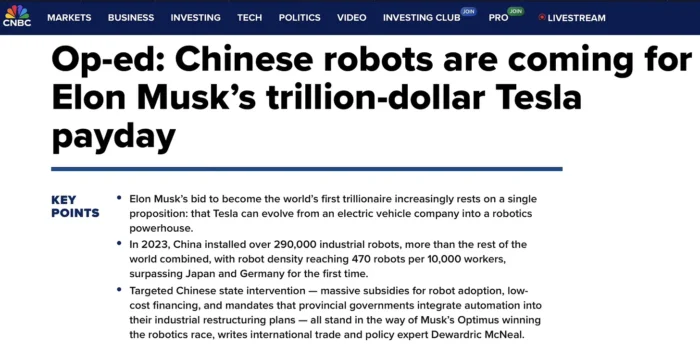 CNBC op-ed headline: "Chinese robots are coming for Elon Musk's trillion-dollar Tesla payday" with key points about China installing 290,000 industrial robots in 2023 and state subsidies for robotics adoption.
