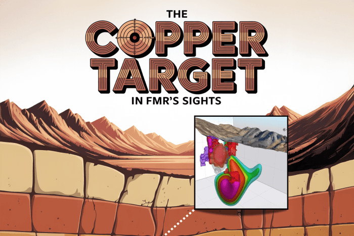 All Eyes on FMR Resources’ Big Chilean Copper Target