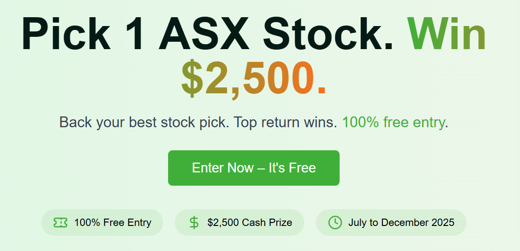 Promotional graphic inviting users to pick one ASX stock to win a $2,500 cash prize, with free entry and July–December 2025 dates.