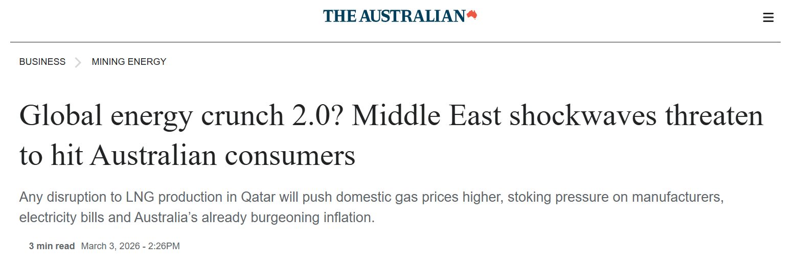 The Australian headline warning Middle East disruption to LNG supply could push up gas prices and energy costs for Australians.