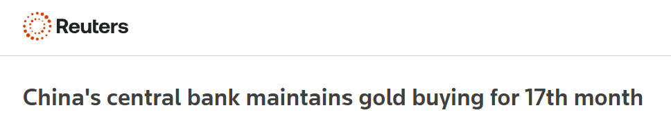 Reuters headline: China’s central bank maintains gold buying for 17th consecutive month