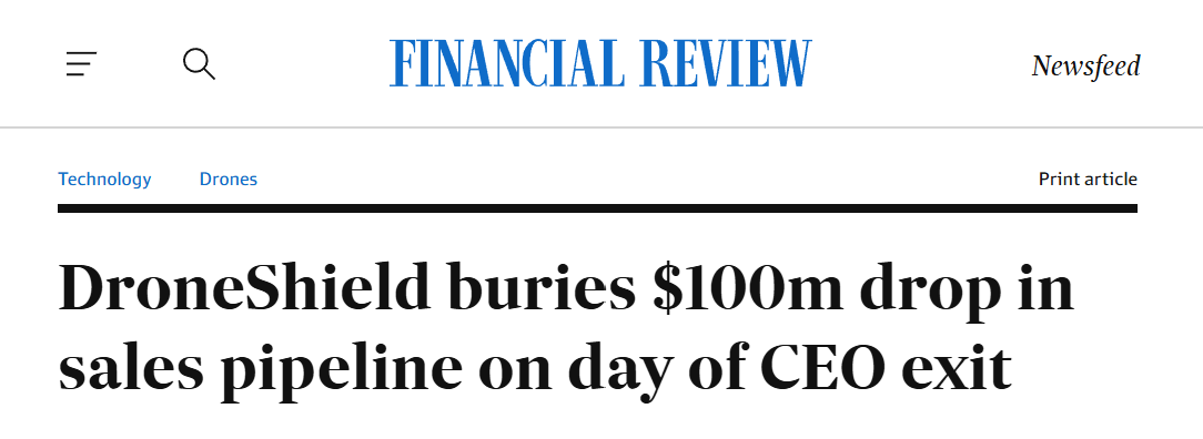 Financial Review headline: DroneShield buries $100m drop in sales pipeline on day of CEO exit