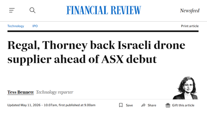 Financial Review article headline about Regal and Thorney backing an Israeli drone supplier before its ASX listing.