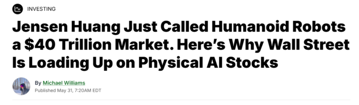 Screenshot of article claiming Jensen Huang sees humanoid robots as a US$40 trillion market driving investment in physical AI.