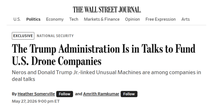 Wall Street Journal headline reporting talks for US government funding of drone companies, including Neros and Unusual Machines.