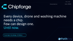 Chipforge presentation cover slide stating that every device needs a chip, few can design one, and promoting AI-native chip design.