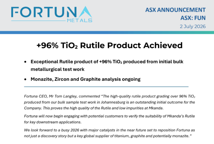 Fortuna Metals ASX announcement reporting production of a +96% TiO₂ rutile product from initial metallurgical test work.