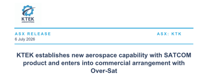KTEK ASX release announcing a new SATCOM capability and commercial agreement with Over-Sat, dated 6 July 2026.