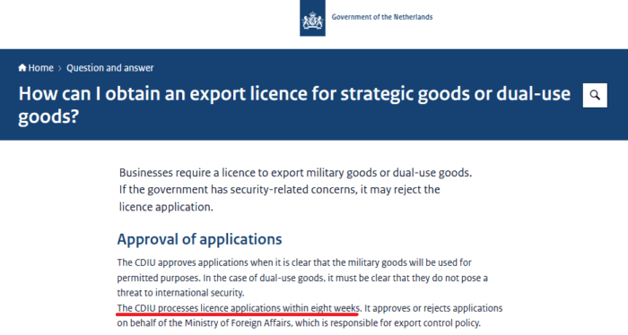 Government of the Netherlands guidance stating export licence applications for strategic goods are typically processed within eight weeks.