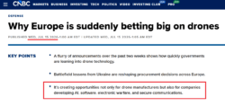 CNBC article titled "Why Europe is suddenly betting big on drones", highlighting growing opportunities in AI, electronic warfare and secure communications.