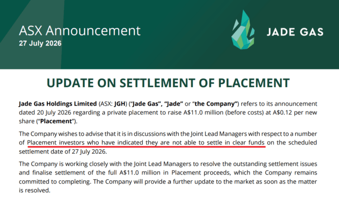 Jade Gas updates A$11 million placement, with some investors delaying settlement while the company works to complete the raise.