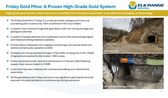 Presentation slide describing the Friday Gold Mine in Idaho as a permitted high-grade underground mine, with photos of the portal and underground workings.