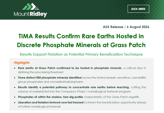 Mount Ridley release confirms rare earths at Grass Patch are hosted in phosphate minerals, supporting flotation processing.