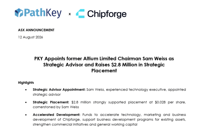 PathKey appoints former Altium chairman Sam Weiss as strategic adviser and raises $2.8 million in a strategic placement.