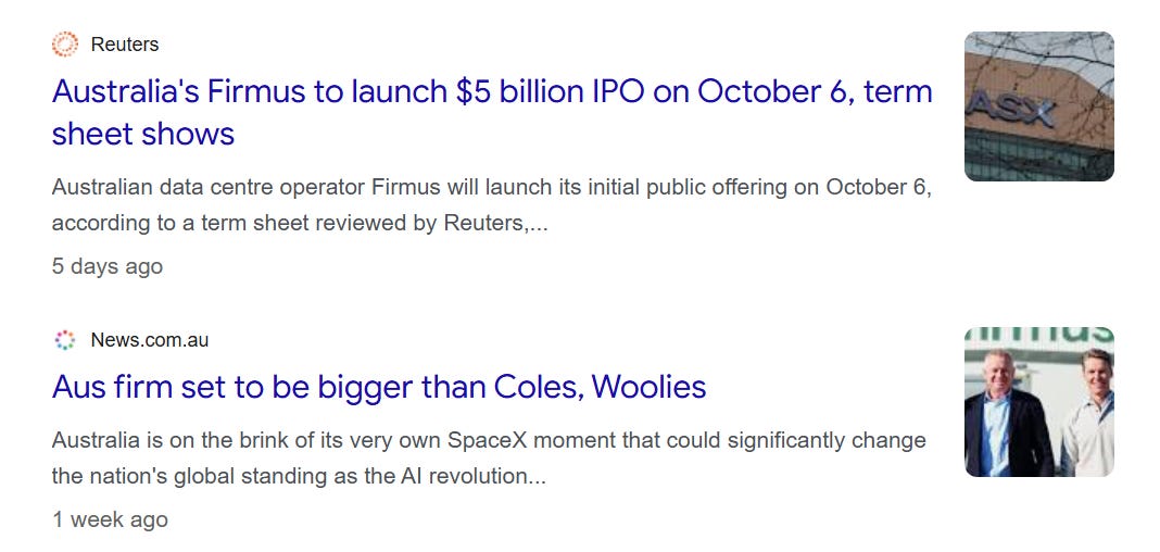 News search results showing a Reuters headline about Firmus launching a $5 billion IPO on October 6, alongside a News.com.au headline stating the Australian company could become bigger than Coles and Woolworths.