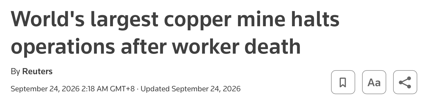 Reuters headline: “World’s largest copper mine halts operations after worker death”, dated 24 September 2026.